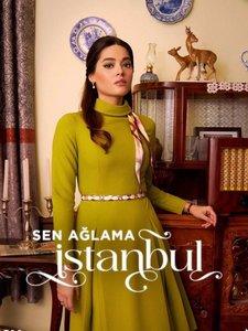 Не плачь, Стамбул турецкий сериал