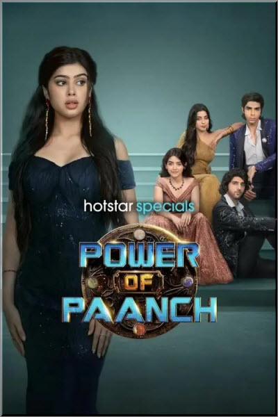 Индийский сериал Сила Пяти / Power Of Paanch Все серии (Индия, 2025) смотреть онлайн на русском языке в хорошем качестве бесплатно.
