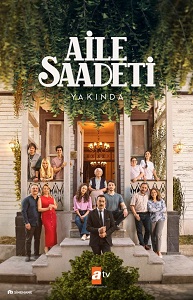 Турецкий сериал Счастливая семья / Семья Саадет Все серии (Турция, 2025) смотреть онлайн на русском языке бесплатно
